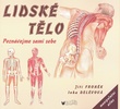 Lidské tělo - Inka Delévová; Jiří Froněk