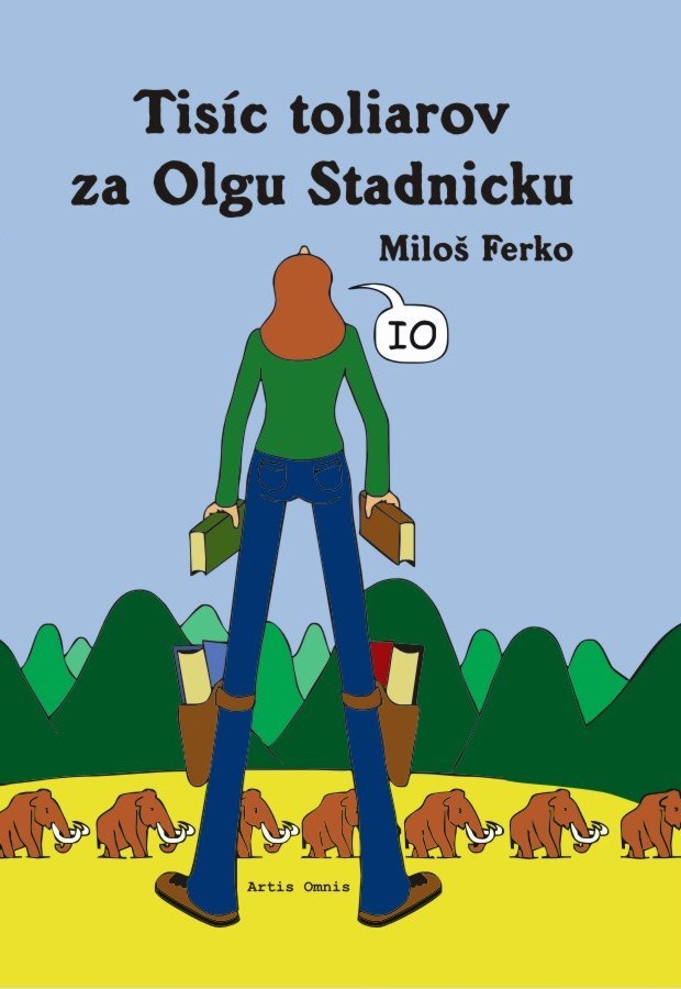 Tisíc toliarov za Olgu Stadnicku - Miloš Ferko