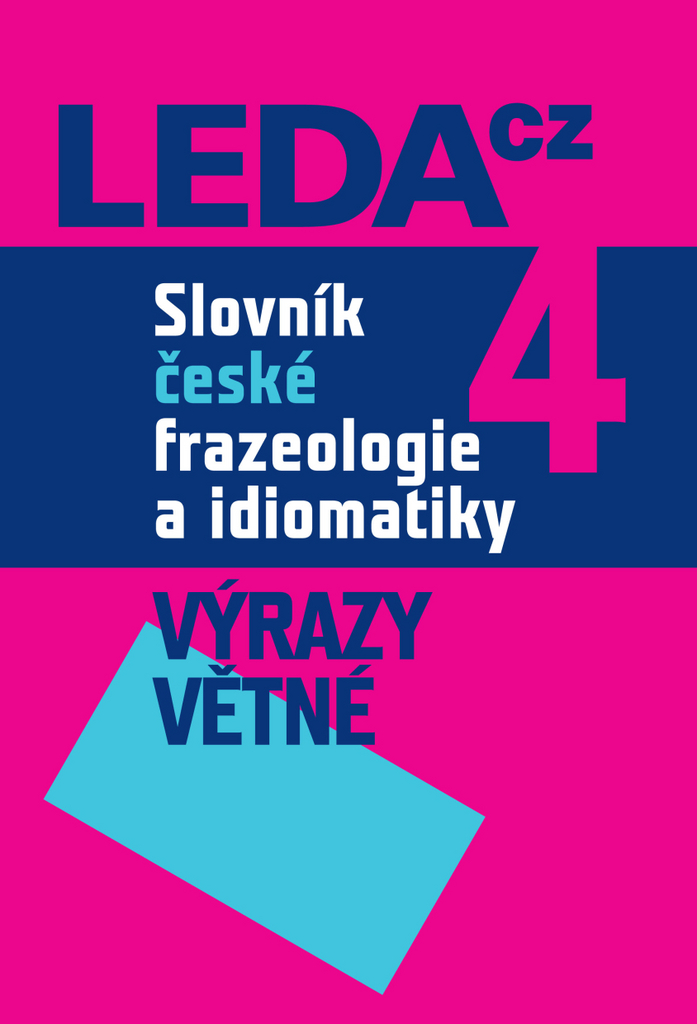Slovník české frazeologie a idiomatiky 4 - František Čermák