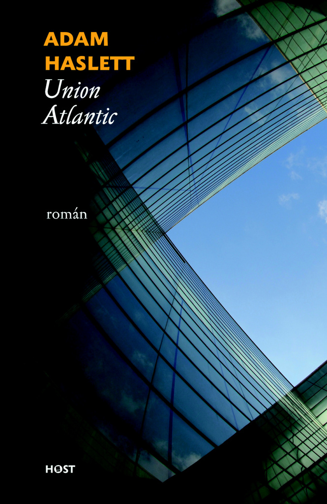Union Atlantic - Adam Haslett