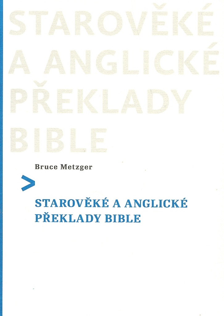 Starověké a anglické překlady Bible - Bruce Metzger