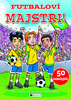 Futbaloví majstri! - 