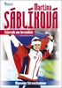 Martina Sáblíková, Zázrak na bruslích