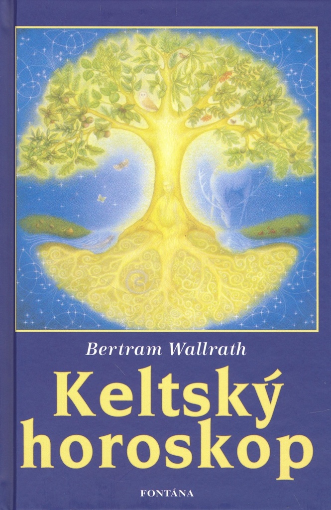 Keltský horoskop - Bertram Wallrath