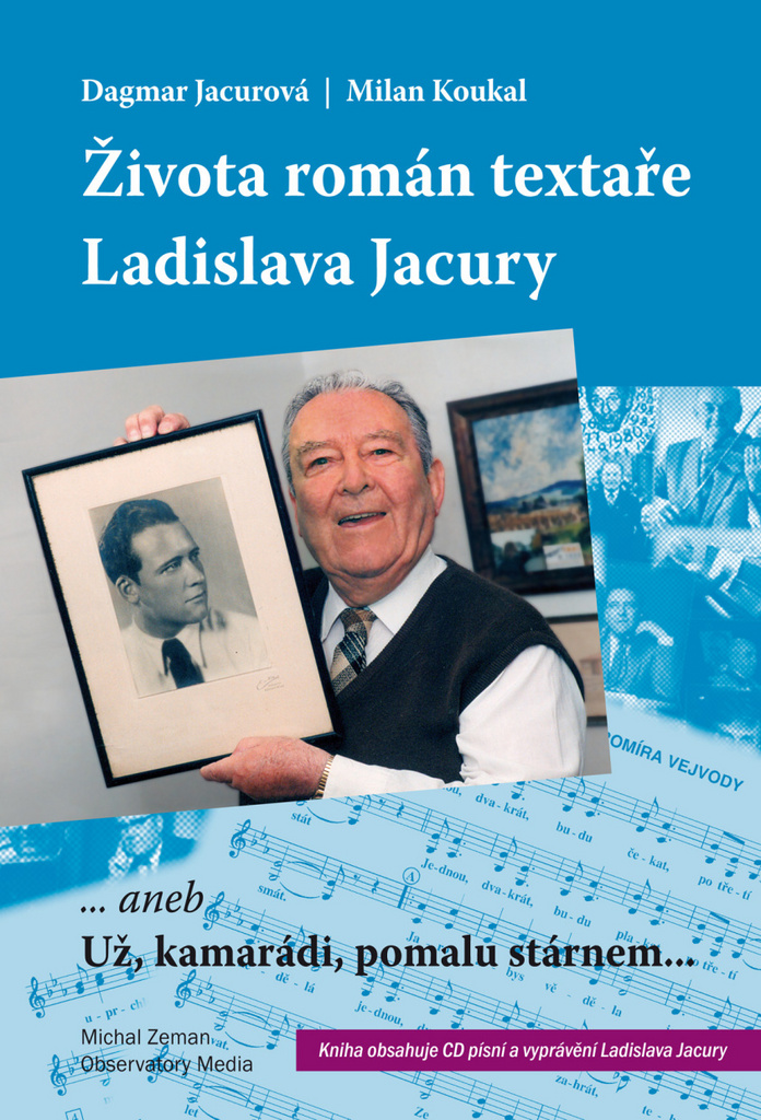 Života román textaře Ladislava Jacury - Dagmar Jacurová