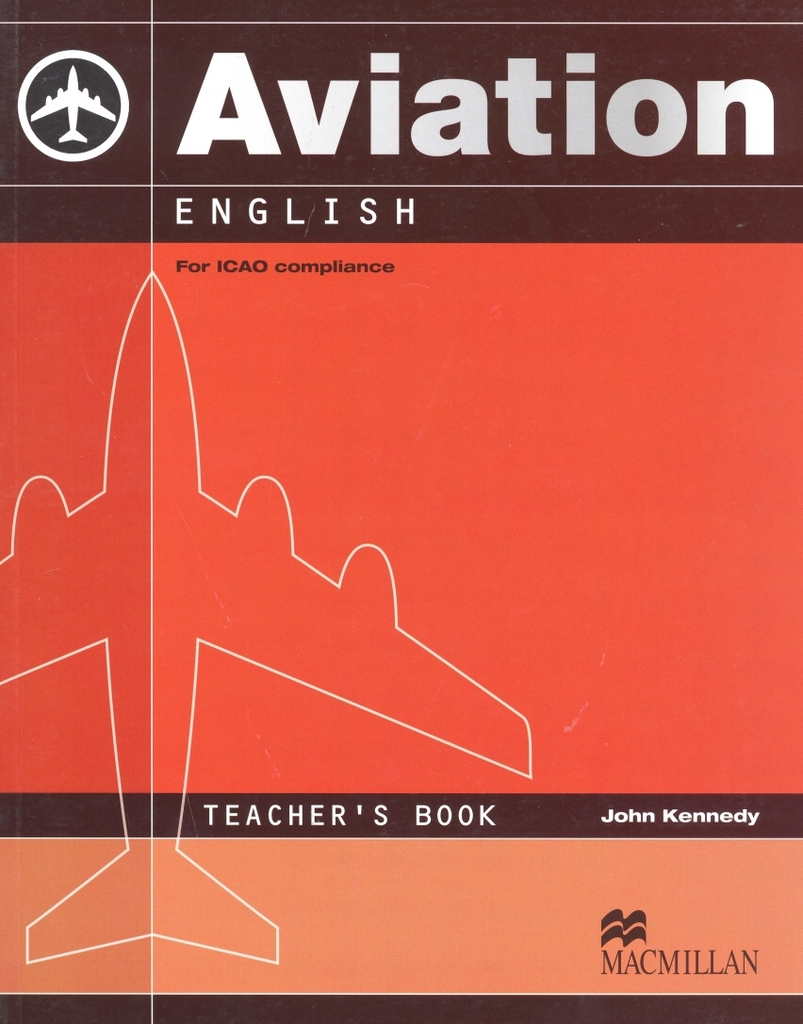 Aviation English Teacher's Book - John Kennedy