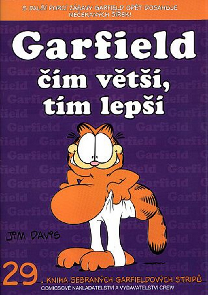 Garfield čím větší, tím lepší - Jim Davis