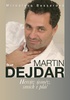 Martin Dejdar Hercův úsměv, smích i pláč