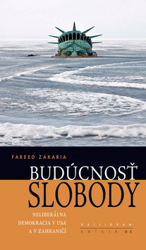 Budúcnosť slobody - Fareed Zakaria