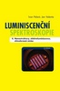 Luminiscenční spektroskopie II. - Jan Valenta; Ivan Pelant