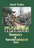 Halali Šumavy a Novohrad. hor - Josef Trnka