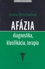 Afázia - Anna Hrnčiarová