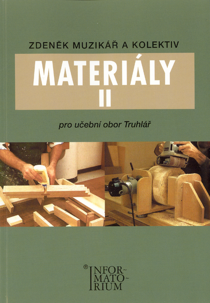 Materiály II pro učební obor truhlář - Zdeněk Muzikář