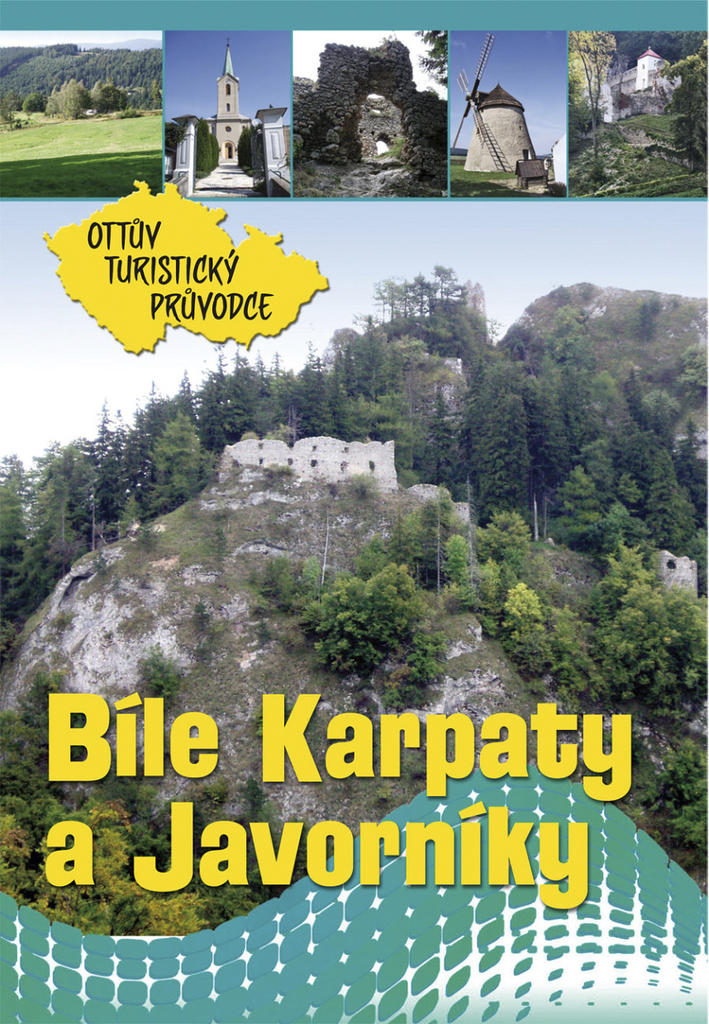 Bílé Karpaty a Javorníky Ottův turistický průvodce - Ivo Paulík