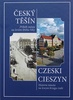 Český Těšín Příběh města na levém břehu řeky - Henryk Wawreczka