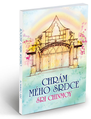 Chrám mého srdce - Sri Chinmoy