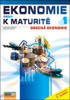 Ekonomie nejen k maturitě 1, Obecná ekonomie