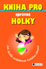 Kniha pro správné holky Jak skvěle zvládnout každou situaci - Sally Norton