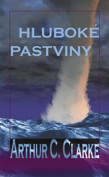 Hluboké pastviny - Arthur C. Clarke