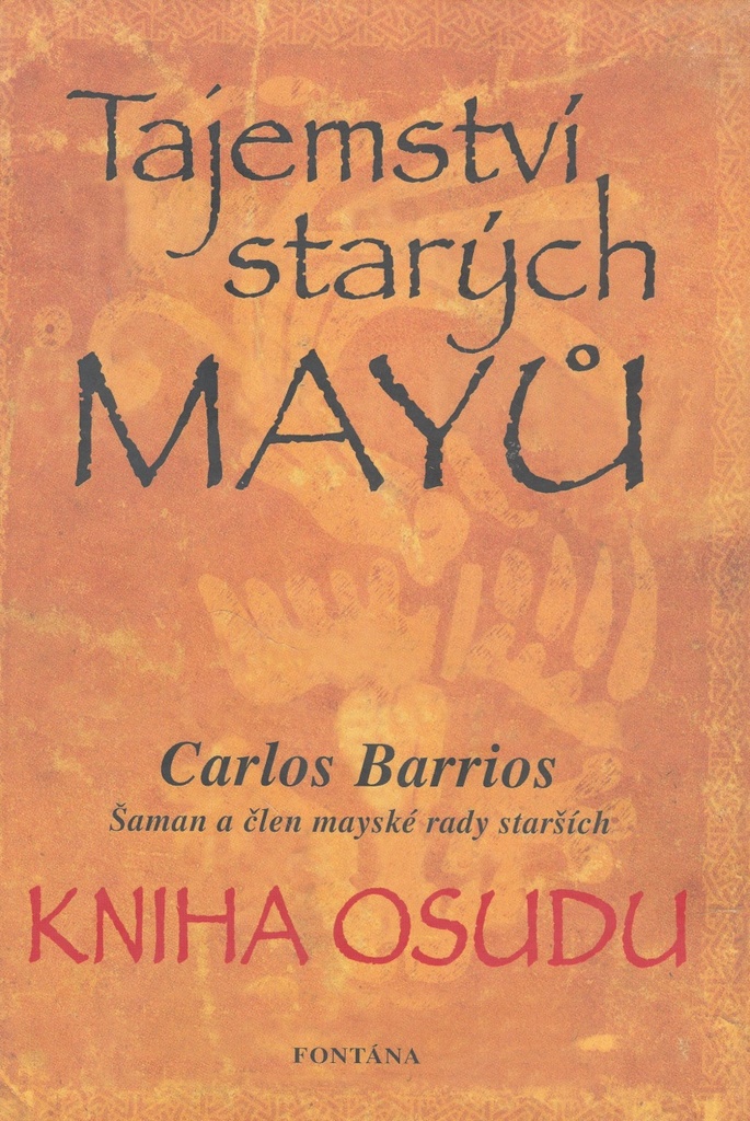 Tajemství starých Mayů - Carlos Barrios
