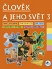 Člověk a jeho svět 3 - Hana Danihelková; Radek Malý