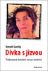 Dívka s jizvou, Probuzená ženskost versus nenávist