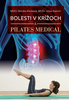 Bolesti v krížoch a Pilates Medical - Július Kazimír; Monika Klenková