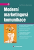 Moderní marketingová komunikace - Jana Přikrylová; Hana Jahodová
