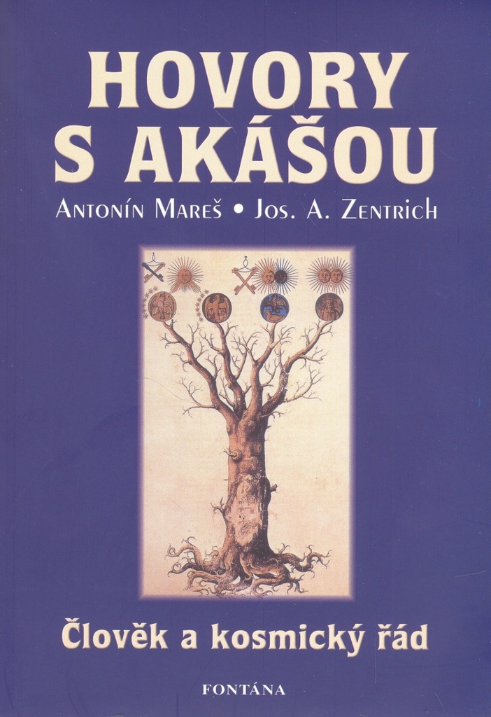 Hovory s Akášou - Josef A. Zentrich