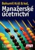 Manažerské účetnictví - Bohumil Král
