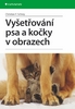 Vyšetřování psa a kočky v obrazech - Christian F. Schrey