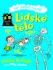 Lidské tělo, Dům plný legrace a poučení!