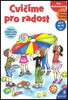 Cvičíme pro radost - Eva Kulhánková