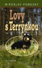 Lovy s Terrynkou - Miroslav Pomezný