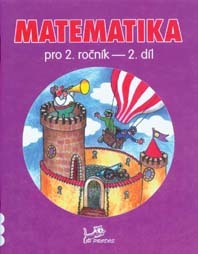 Matematika pro 2. ročník 2. díl - Hana Mikulenková