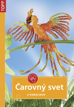 Čarovný svet z korálikov -
