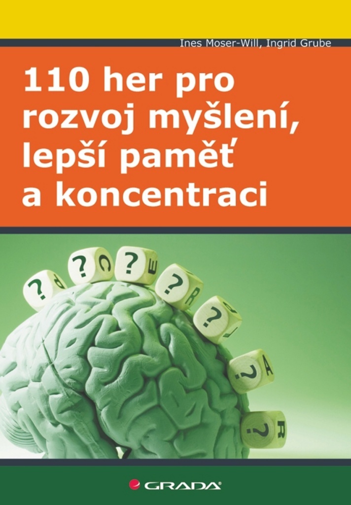 110 her pro rozvoj myšlení, lepší paměť a koncentraci - Ines Moser-Will
