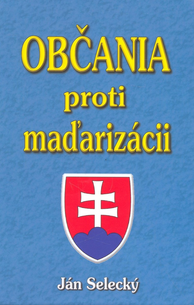 Občania proti maďarizácii - Ján Selecký