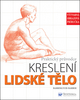 Praktický průvodce kreslení Lidské tělo, Výtvarná obrazová příručka