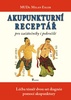 Akupunkturní receptář - Milan Esler