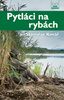 Pytláci na rybách - Stanislav Kolář