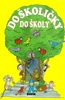 Do školičky do školy - 