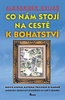 Co nám stojí na cestě k bohatství - Alexander Svijaš