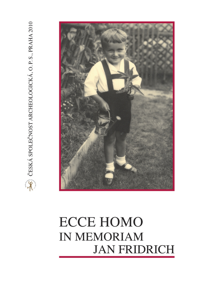 Ecce homo, in memoriam Jan Fridrich - Ivana Fridrichová-Sýkorová