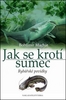 Jak se krotí sumec - Bohumír Machát