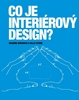 Co je interiérový design ? - 