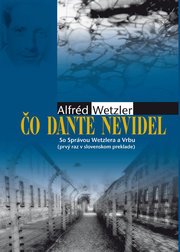 Čo Dante nevidel - Alfréd Wetzler
