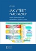 Jak vítězit nad riziky - Jiří Kruliš