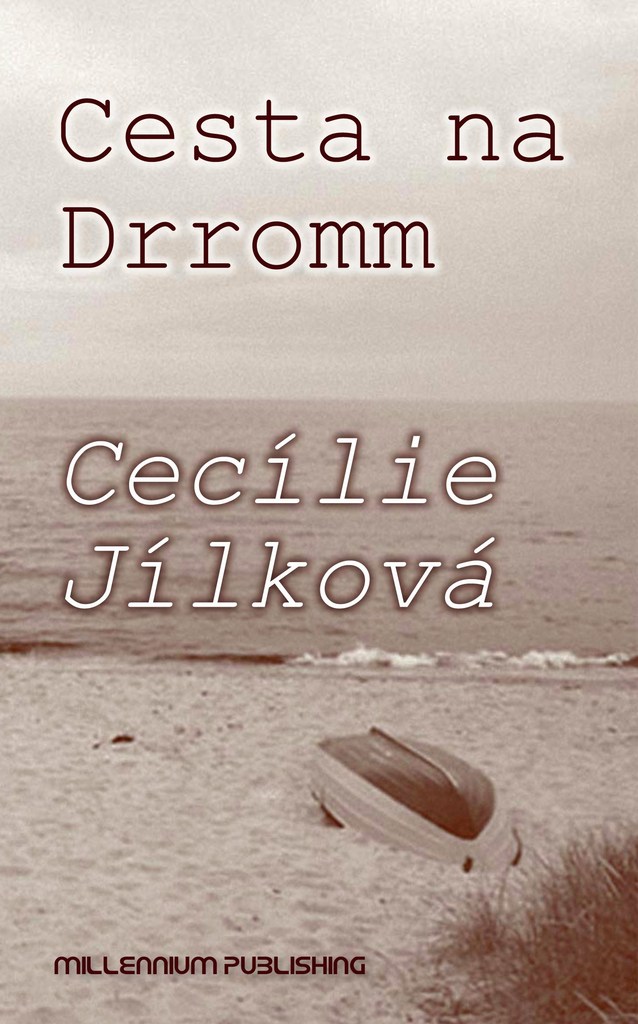 Cesta na Dromm - Cecílie Jílková