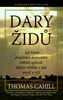 Dary židů - Thomas Cahill